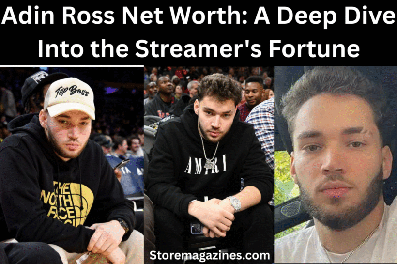 Adin Ross Net Worth