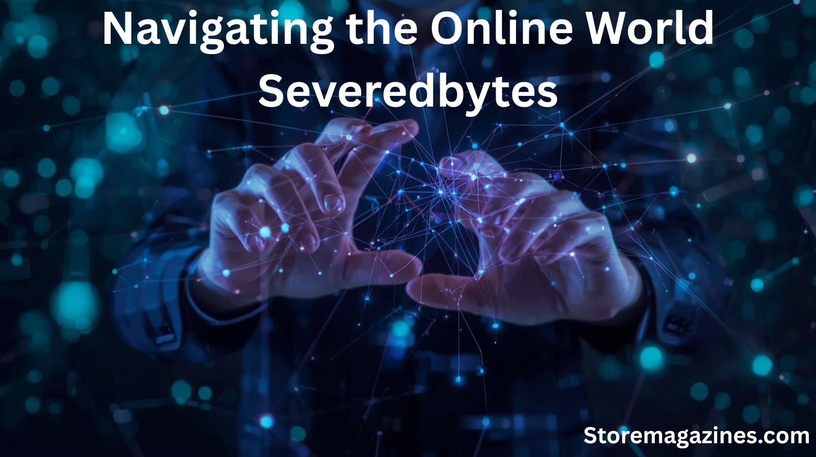 Online World Severedbytes